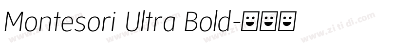Montesori Ultra Bold字体转换 Montesori Ultra Bold字体转换